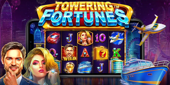 Tips Terbaik Menang Slot Towering Fortunes Dengan Modal Receh