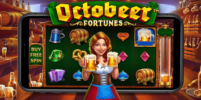 Trik Jitu Dapatkan Jackpot Gede Bermain di Slot Octobeer Fortunes